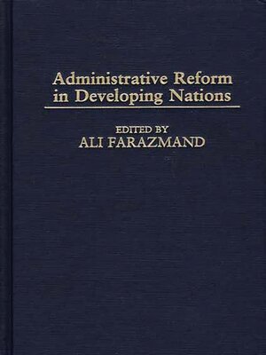 cover image of Administrative Reform in Developing Nations